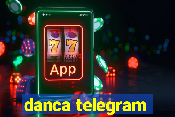 danca telegram